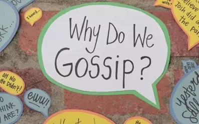 6 Good Reasons… err Excuses for Why We Gossip