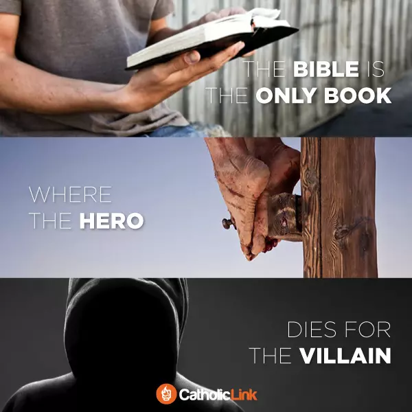 The Bible Is The Only Book Where The Hero Dies For The Villain