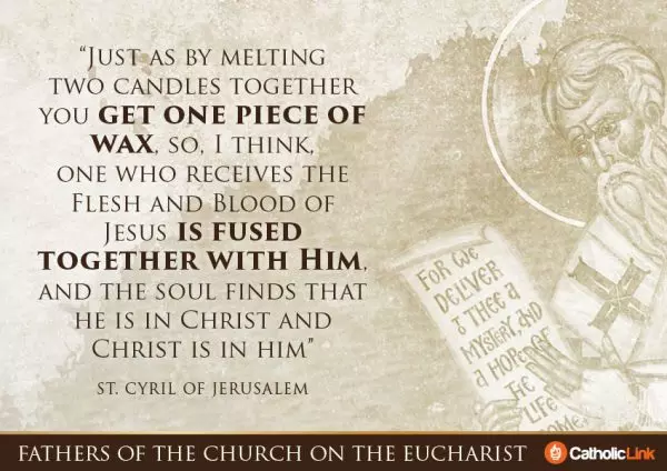 10 Quotes On The Eucharist From The Church Fathers ST. Cyril of Jerusalem