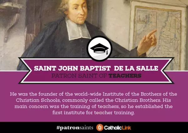 Patron saint of teachers
St. John de la Salle