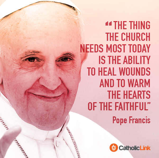 The Church Must Heal Wounds | Pope Francis Quote