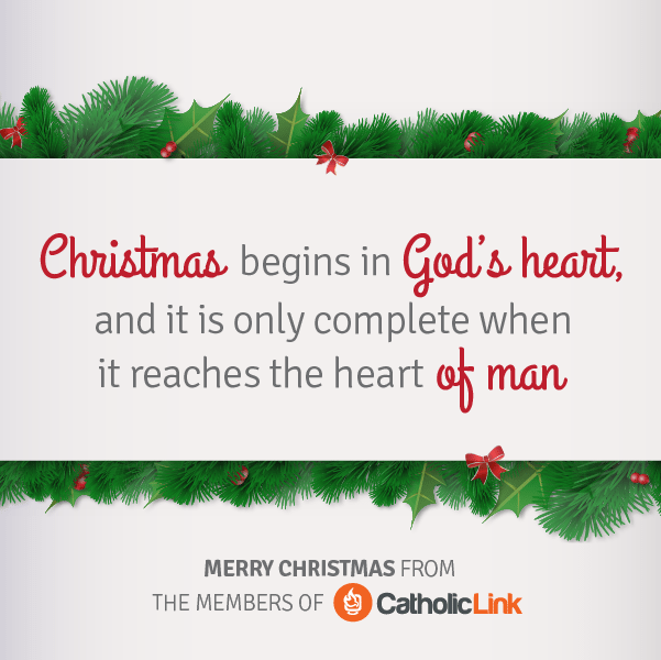 Christmas Begins in God’s Heart | Catholic-Link.org Christmas Quotes