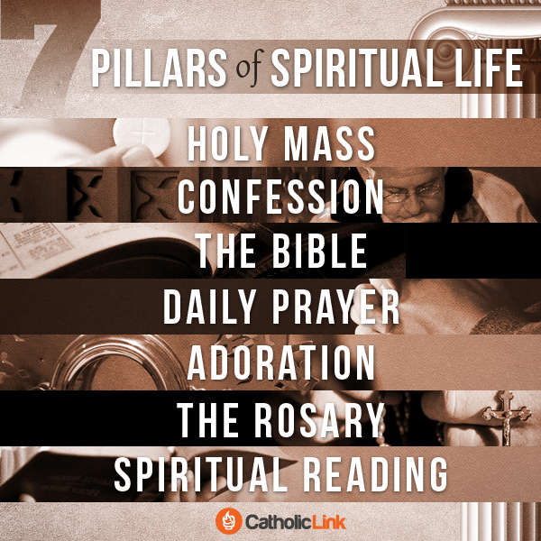 What Are The 7 Pillars Of The Spiritual Life? Catholic