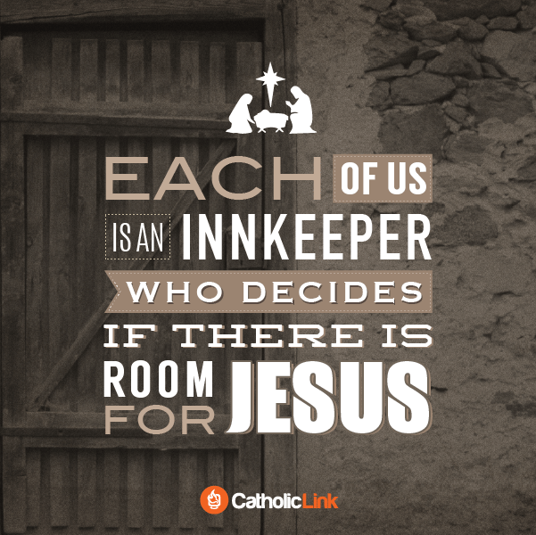 catholic christmas quote each of us is an innkeeper