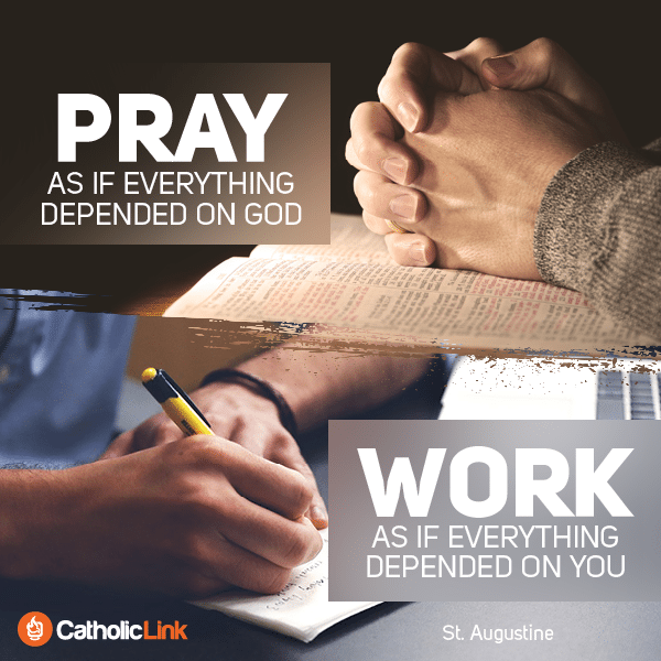 Pray and Work Quote From St. Augustine