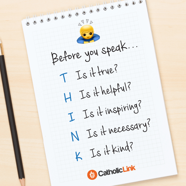Think before you speak Acronym | Catholic-Link.org