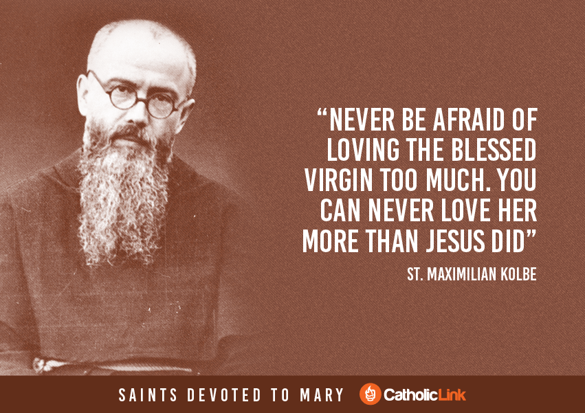 Saint Quotes About Mary, The Blessed Mother St. Maximilian Kolbe Quote