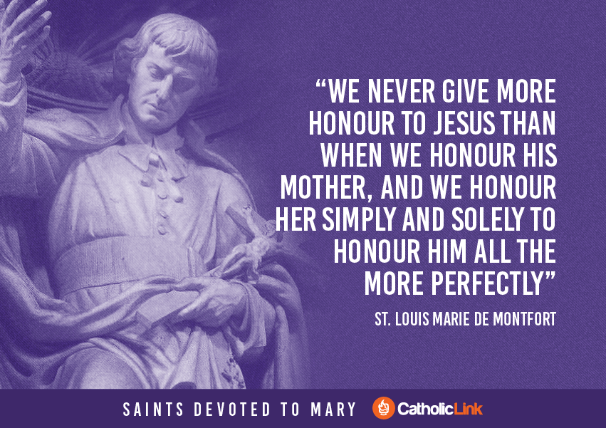 Saint Quotes About Mary, The Blessed Mother St. Louis Quote