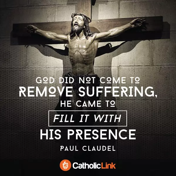 atholic quotes, infographics, memes and more resources for the New Evangelization. God did not come to explain away suffering or remove it.