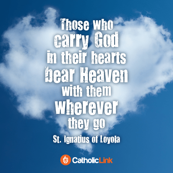 Carry God In Your Heart | St. Ignatius Of Loyola