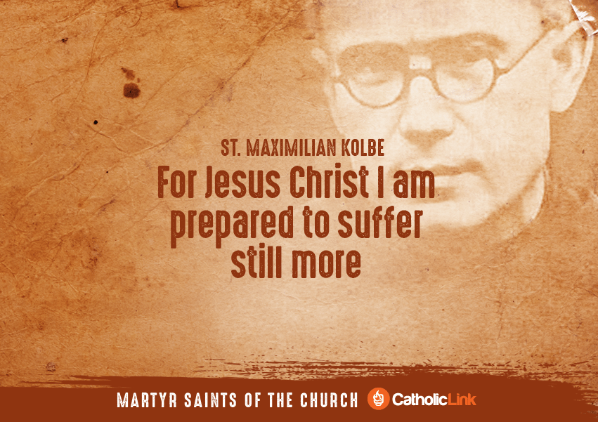 A Collection Of Quotes From Martyred Saints St. Maximilian Kolbe