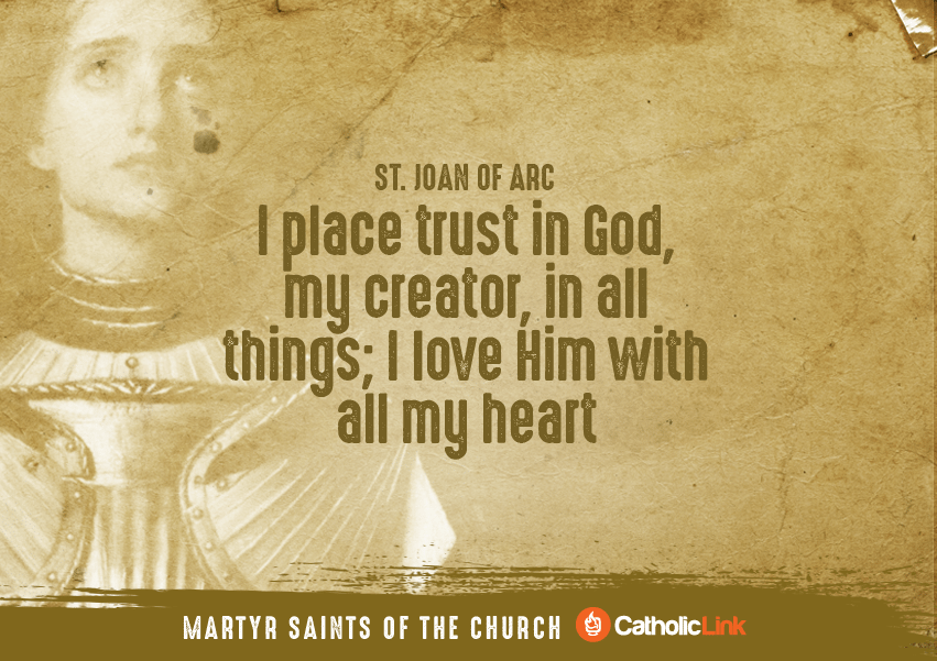 A Collection Of Quotes From Martyred Saints St. Joan of Arc