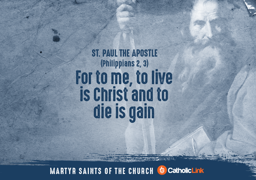 A Collection Of Quotes From Martyred Saints St. Paul The Apostle