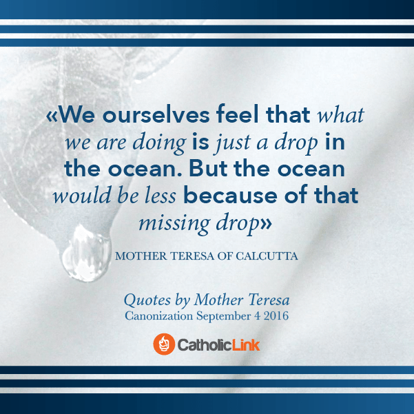 Our Favorite Quotes From St. Mother Teresa of Calcutta
