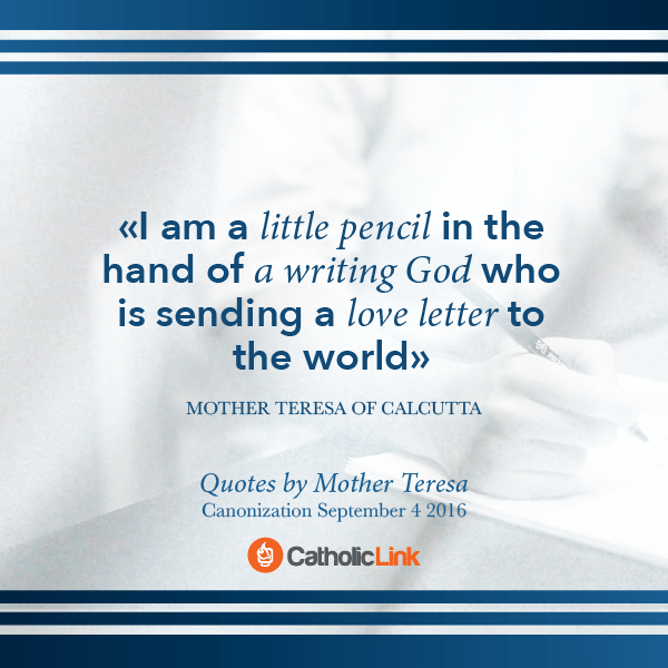 Our Favorite Quotes From St. Mother Teresa of Calcutta