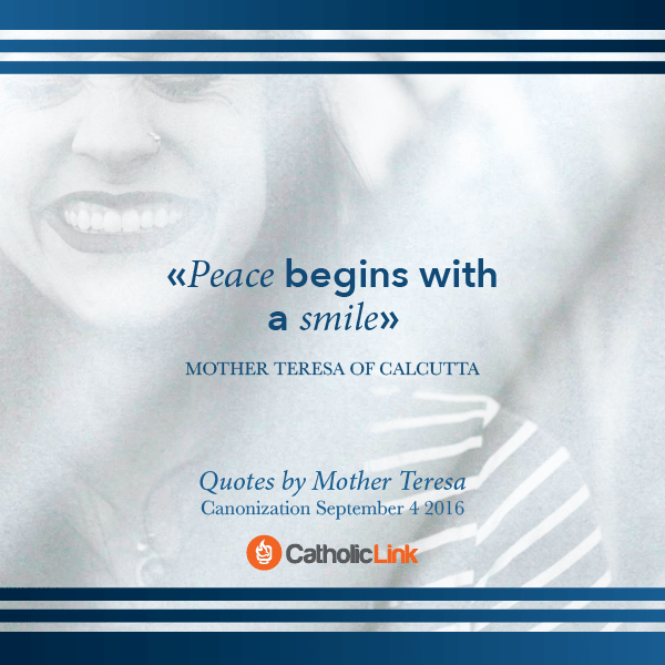 Our Favorite Quotes From St. Mother Teresa of Calcutta