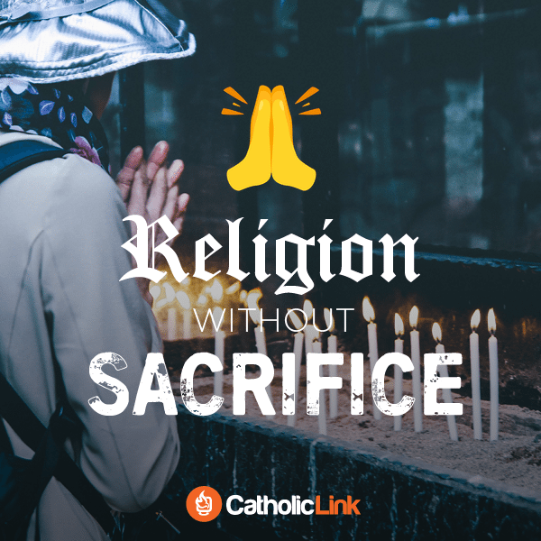 religion sacrifice catholic
