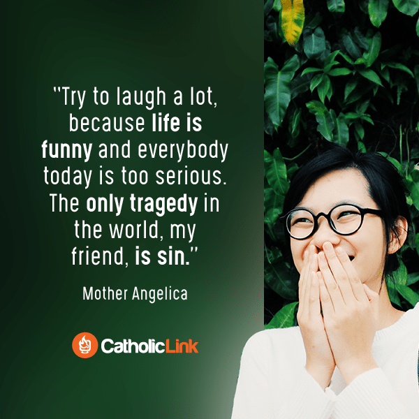 Try To Laugh A Lot | Wisdom From Mother Angelica