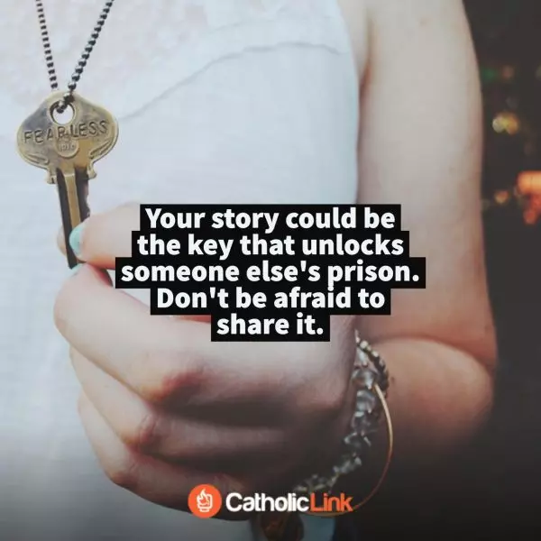 Don't Be Afraid To Share Your Story