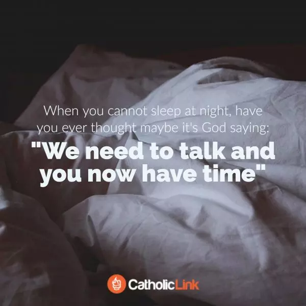 When You Can’t Sleep At Night, Talk To God Catholic Quote