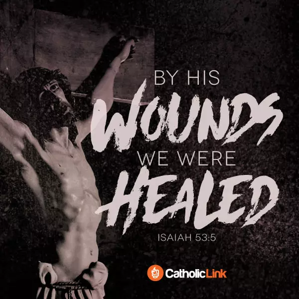“By His Wounds We Were Healed” | Isaiah 53:5