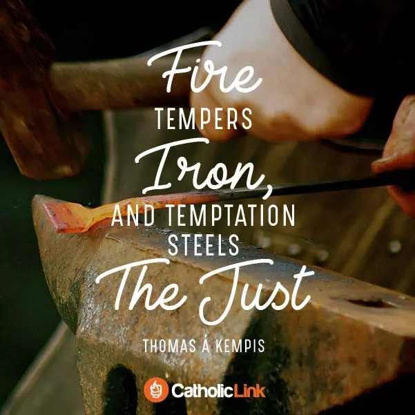 Temptation Steels The Just | Thomas Á Kempis Quote