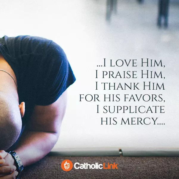 I Love Him, I Praise Him, I Thank Him For His Favors