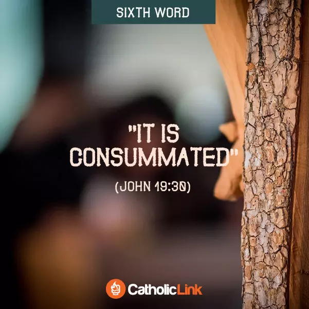 The 7 Last Words Of Jesus John 19:30