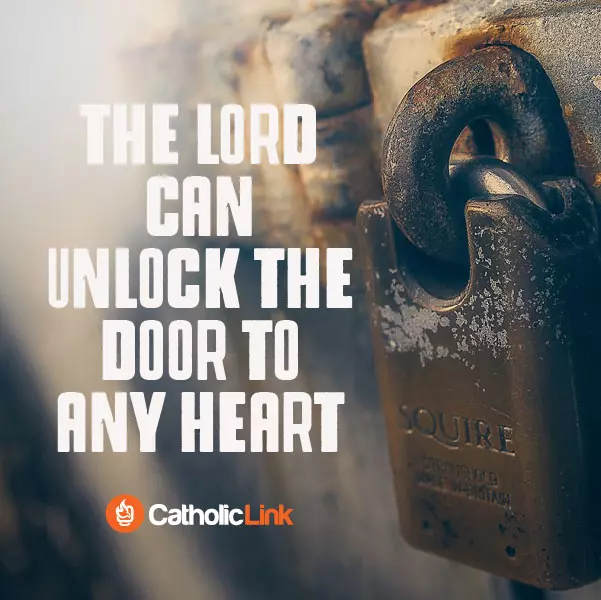 The Lord Can Unlock The Door To Any Heart Catholic Quote Inspiration