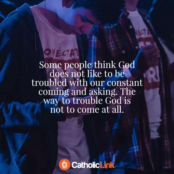 Some People Think That God Does Not Like To Be Troubled