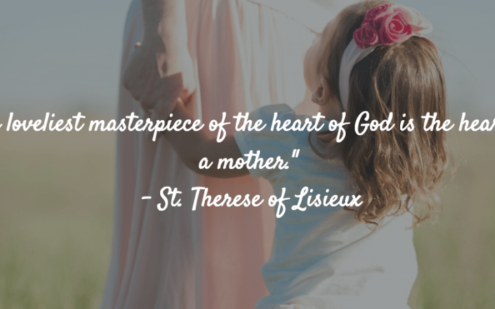 St. Therese quote Mother's Day
