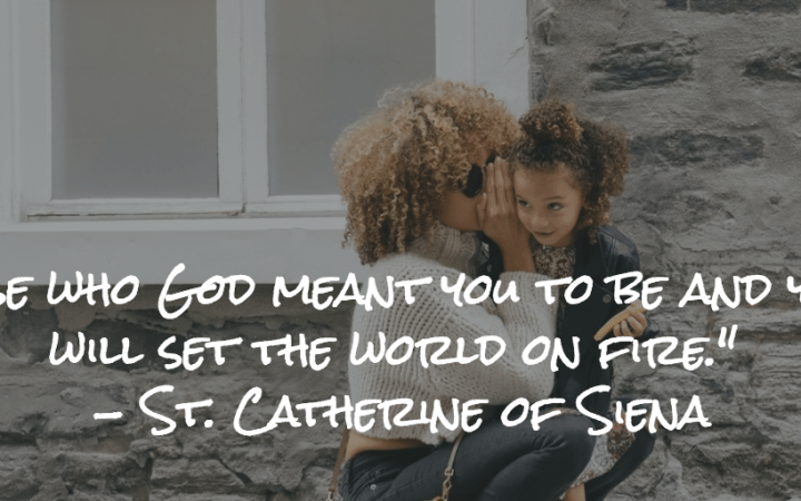 St. Catherine of Siena Quote Mother's Day Quote