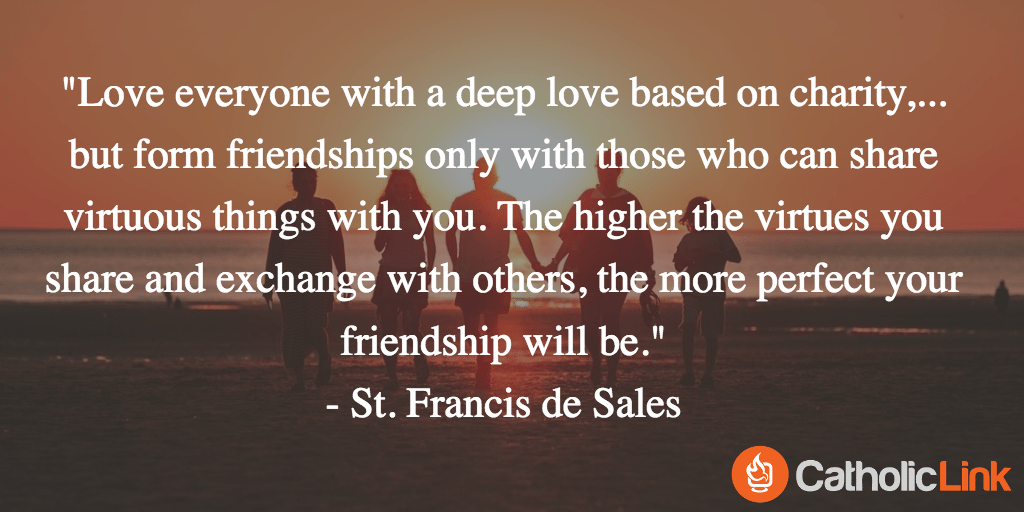 catholic friend; Quotes on Friendship from the Saints