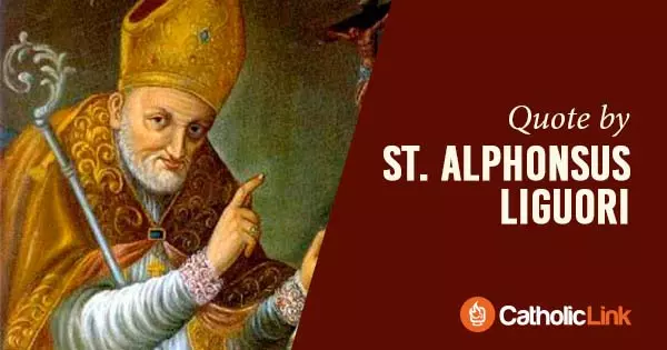 St. alphonsus liguori quote
