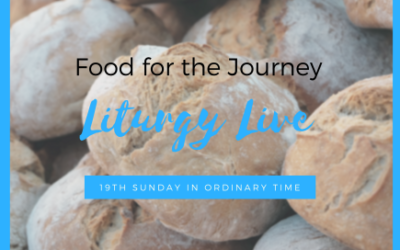 Food for the Journey | Liturgy Live 19th Sunday in Ordinary Time