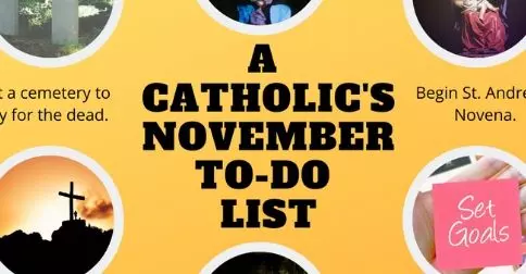A CATHOLIC's November To-Do List