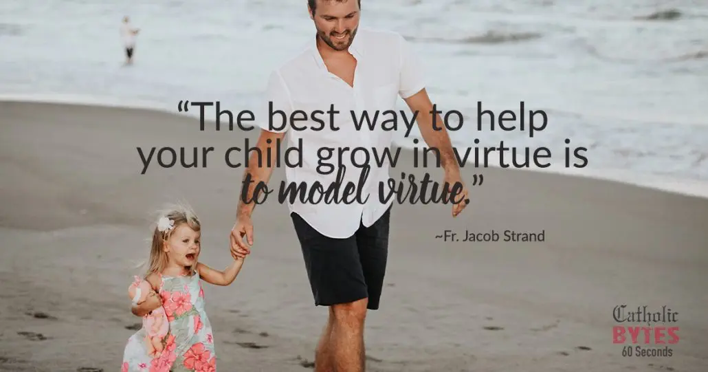 Catholic Virtues Modeled for Children