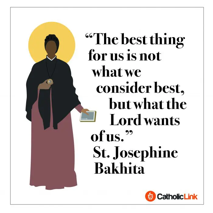 What Is The Best Thing For Us? St. Josephine Bakhita Answers