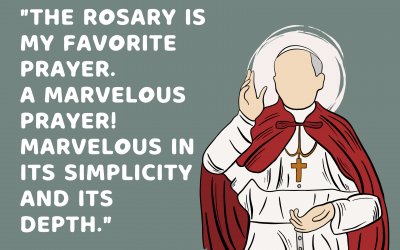 St. John Paul II’s Favorite Prayer – The Rosary