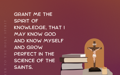 Prayer For The Gift Of Knowledge | Seven Gifts Of The Holy Spirit