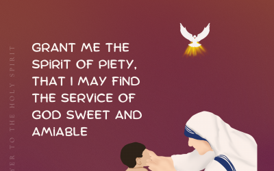 Prayer For The Gift Of Piety | Seven Gifts Of The Holy Spirit
