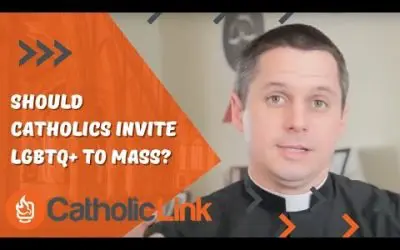 Should Catholics Invite LGBTQ+ To Mass?