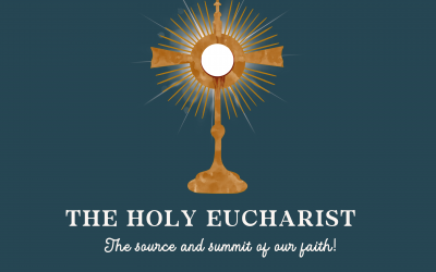 The Eucharist: Source And Summit Of The Catholic Faith