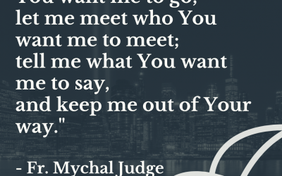 Prayer Of Fr. Mychal Judge | Lord, Take Me