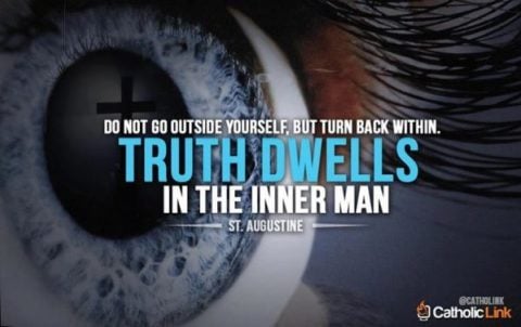 Truth Dwells In The Inner Man, St. Augustine | Catholic-Link