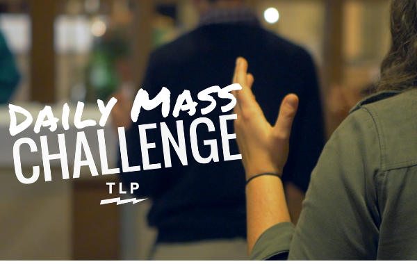 The Daily Mass Challenge from TLP