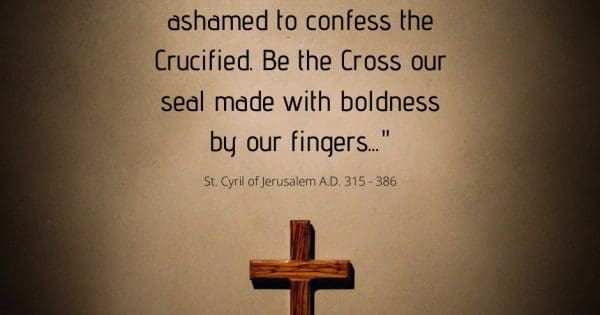 Sign of the Cross Why make it and how to