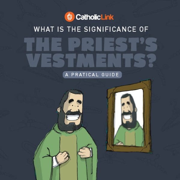 What Is The Meaning Of A Priest's Vestments? A Practical Guide