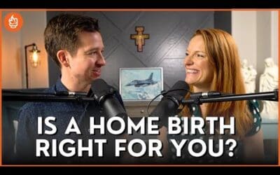 5 Reasons For Catholics To CONSIDER A Home Birth