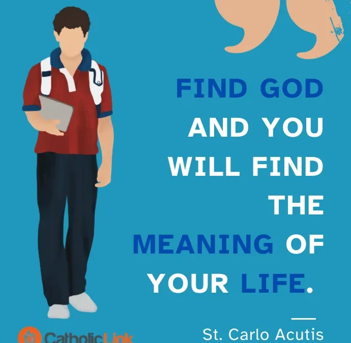 How To Find Meaning In Life | St. Carlo Acutis